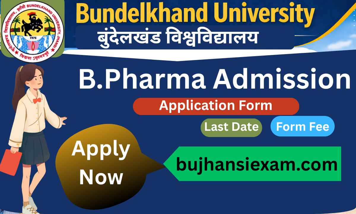 BU Jhansi B.Pharma Admission 2026-Application Form |Last Date | Form Fee