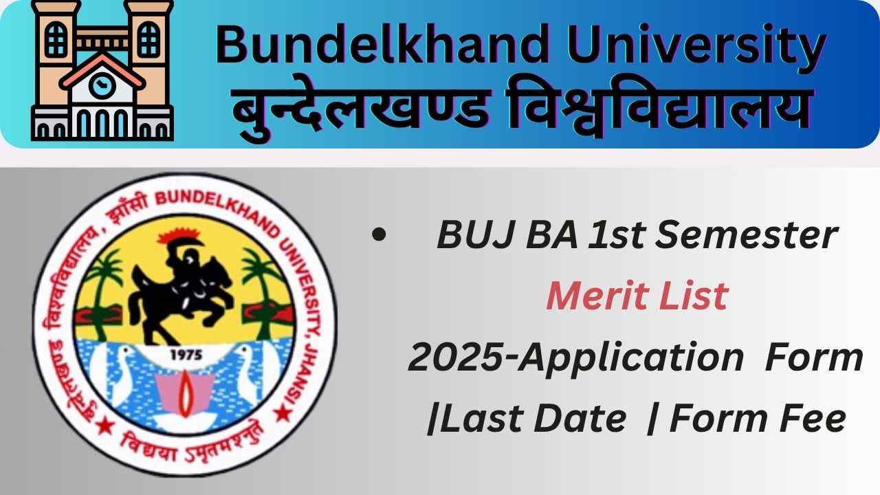 BUJ BA 1st Semester Merit List 2025-Application Form |Last Date | Form Fee