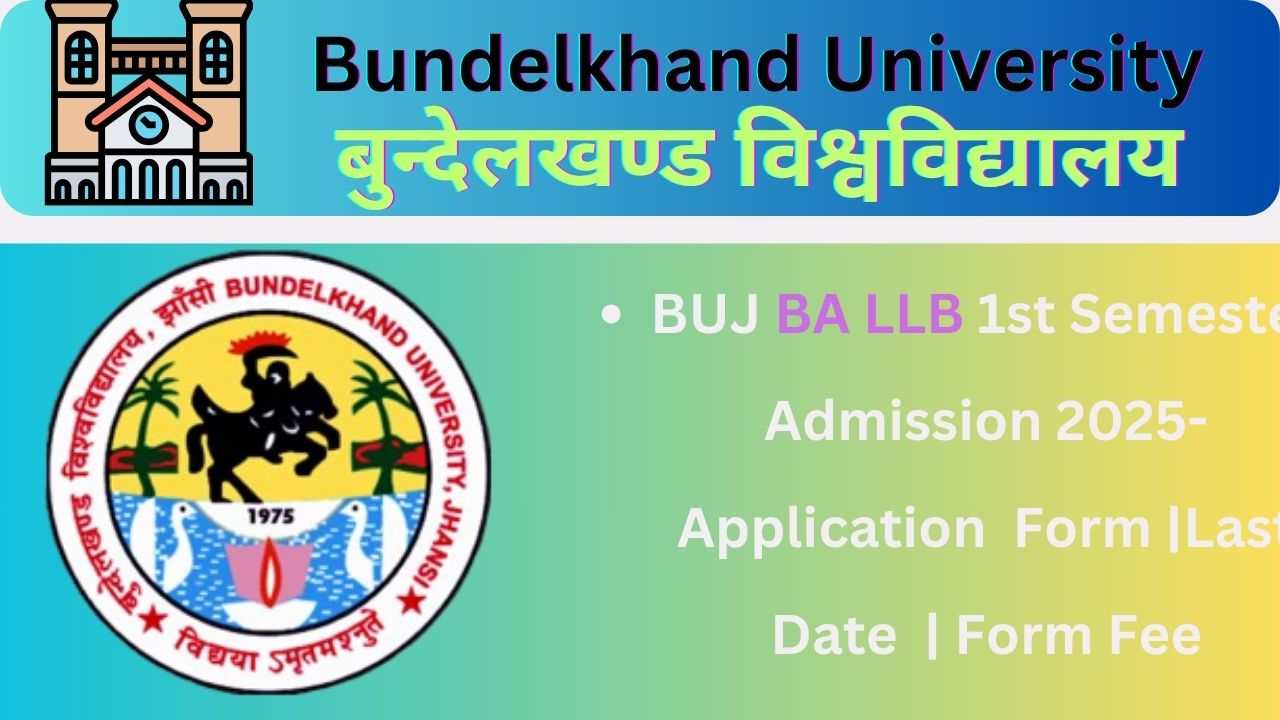 BUJ BA LLB 1st Semester Admission 2025-Application Form |Last Date | Form Fee