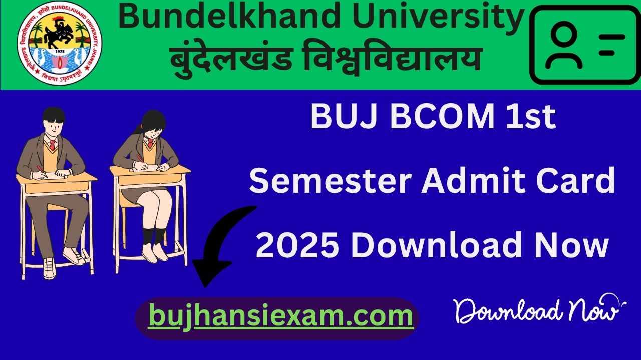 BUJ BCOM 1st Semester Admit Card 2025 Download Now