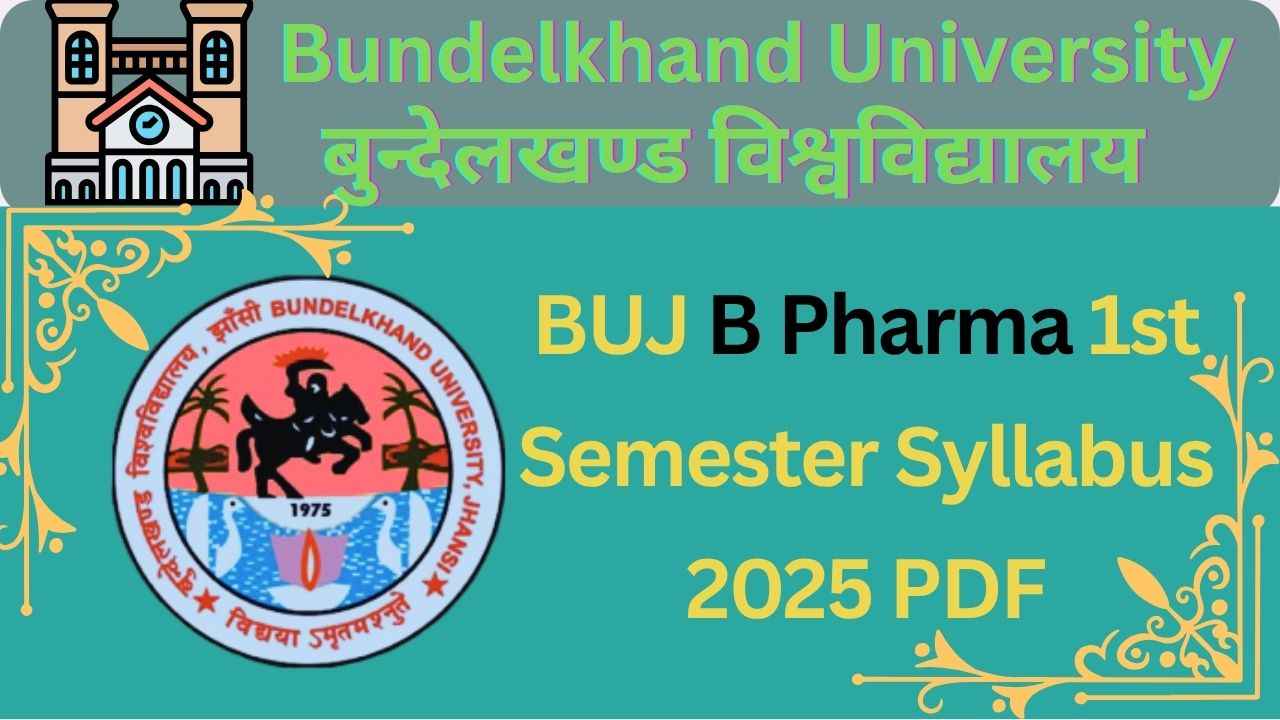 BUJ B Pharma 1st Semester Syllabus 2025 PDF Download