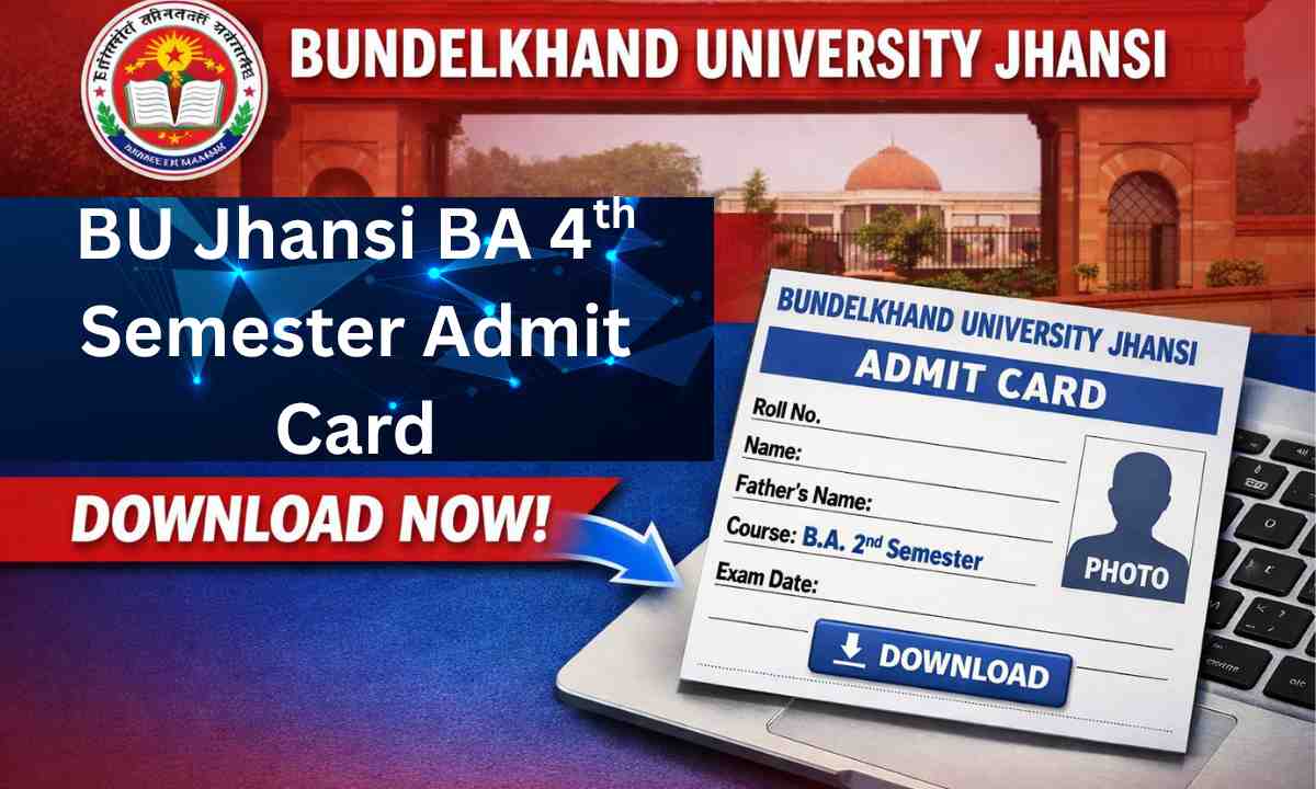 BU Jhansi BA 4th Semester Admit Card 2026 Download Now