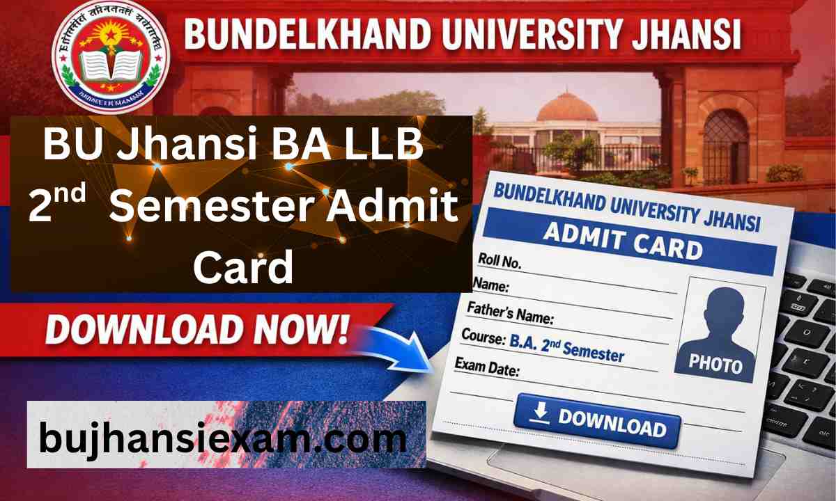 BU Jhansi BA LLB 2nd Semester Admit Card 2026 Download Now